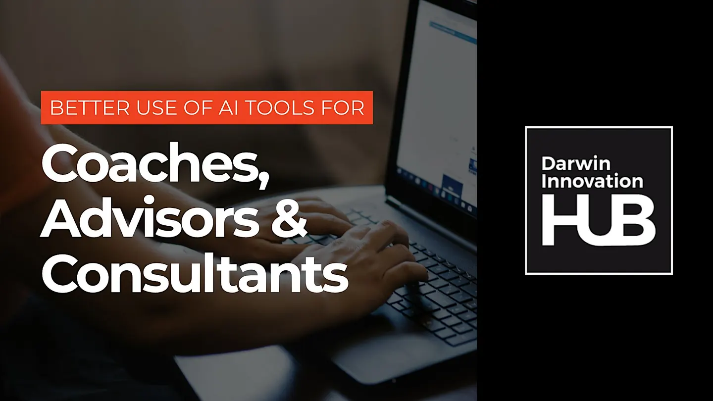 Better use of AI tools for Coaches, Advisors & Consultants