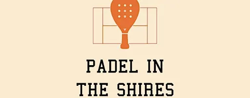 Padel in the Shires: Summer Send Off