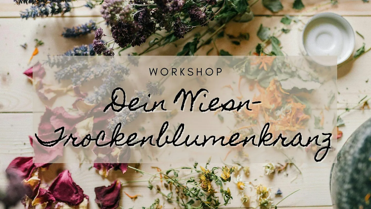Wiesn Trockenblumenkranz Workshop - Oktoberfest 2026