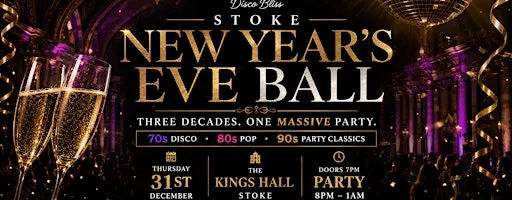 Disco Bliss New Year’s Eve Ball – Stoke On Trent | King's Hall