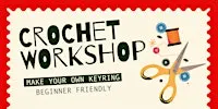 Crochet Workshop: Make your own Keyring!
