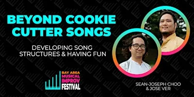 Beyond Cookie Cutter Songs: Developing Song Structures & Having Fun