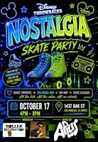 NOSTALGIA Skate Party