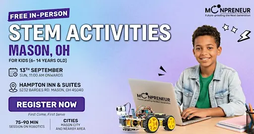Free In-person STEM Activities for Kids in Mason, OH Ages 7-14