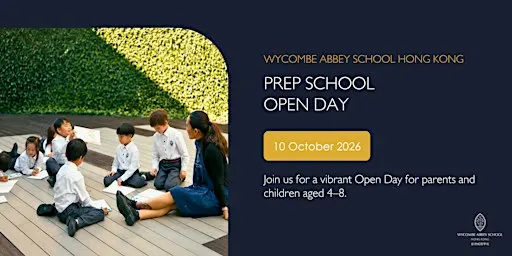 Wycombe Abbey School Hong Kong – Open Day 2026