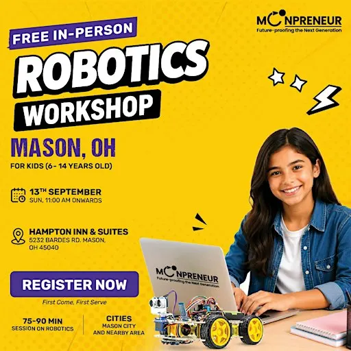 Free In-person Robotics Class in Mason, OH for Kids Ages (7-14 Yrs)