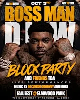FallFest/ Block Party with BossMan D Low live and friend's