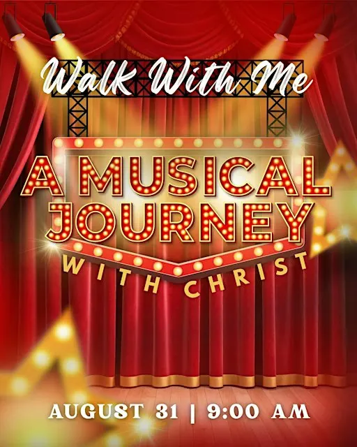 Walk with Me: A Musical Journey with Christ (Opening Show)
