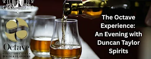 The Octave Experience: An Evening with Duncan Taylor Spirits