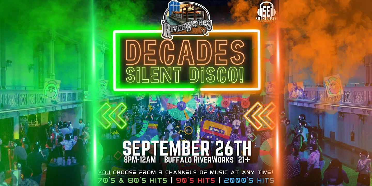DECADES Silent Disco at Buffalo RiverWorks! - 9/26/26