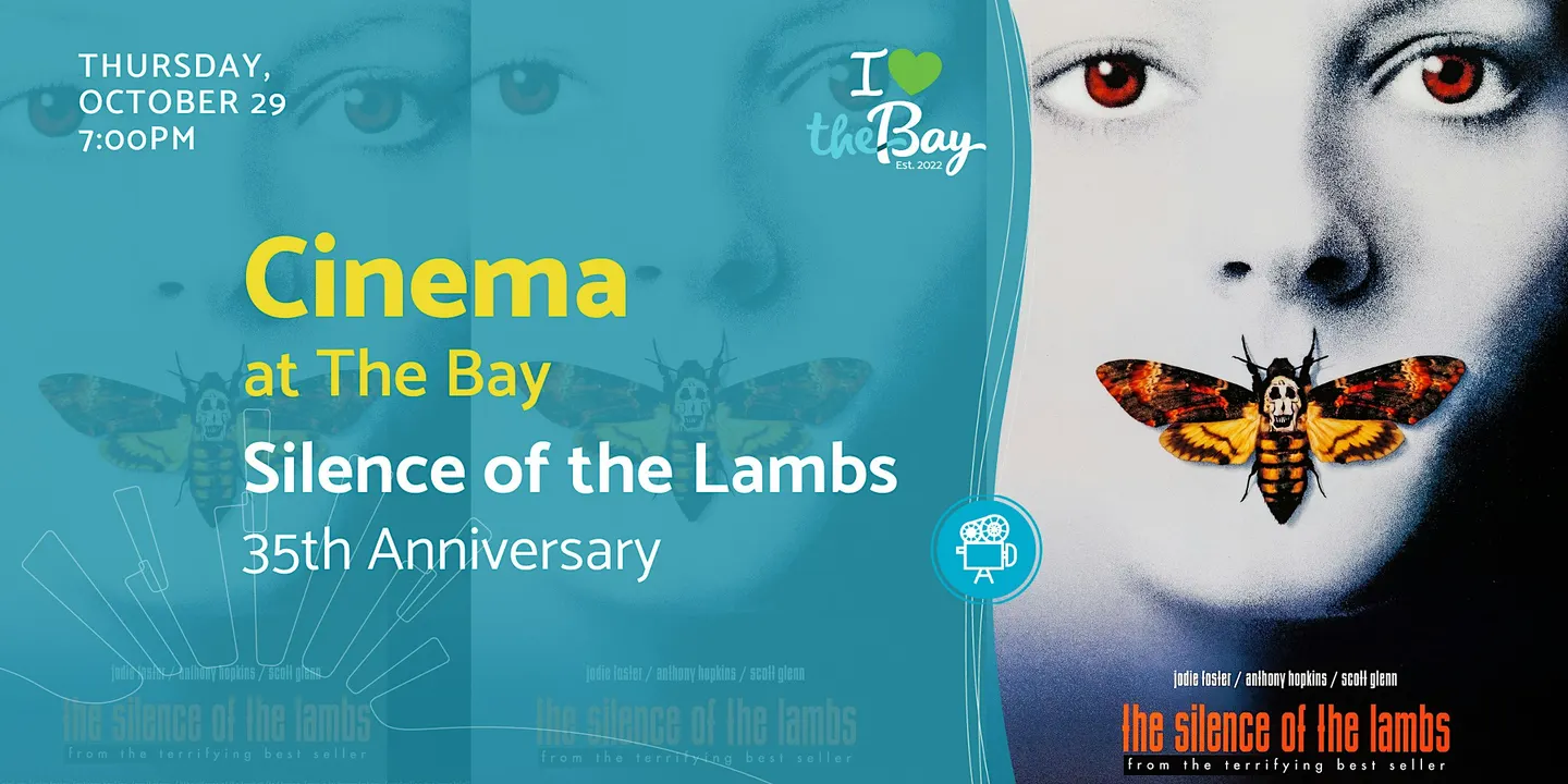 Cinema at The Bay: Silence of the Lambs (35th Anniversary)