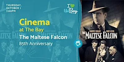 Cinema at The Bay: The Maltese Falcon (85th Anniversary)