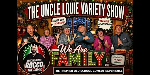 The Uncle Louie Variety Show With Special Guest Rocco The Comic!