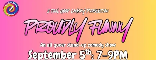 Proudly Funny: An all queer stand-up comedy show