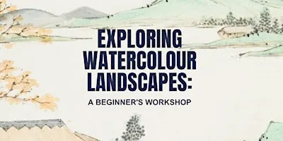 Beginner’s Watercolour Painting Class : Explore Landscape Painting
