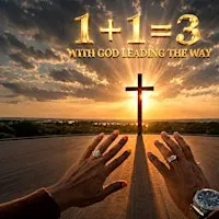 1 + 1 = 3 With God Leading The Way ~ Live Stage Play