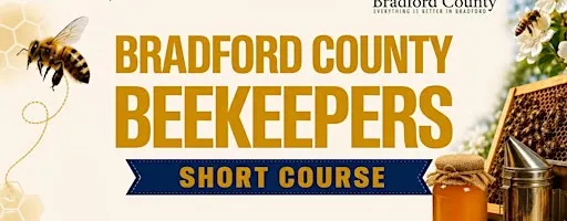 Bradford County Beginner Beekeeping Short Course