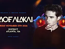 BRYCE ALAKAI | Friday November 13th 2026 | District Atlanta