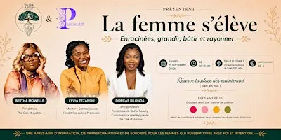 La femme s’élève : Enracinées, grandir, bâtir et rayonner