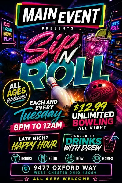 Sip & Roll @ Main Event - West Chester