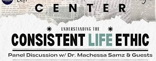 Left, Right, Center: Understanding the Consistent Life Ethic