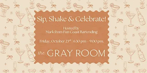 Sip, Shake & Celebrate