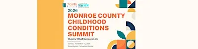 2026 Monroe County Childhood Conditions Summit