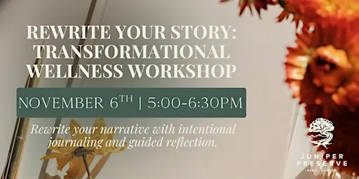 Rewrite Your Story: A Transformational Wellness Workshop