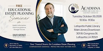 FREE EDUCATIONAL ESTATE PLANNING SEMINAR IN LAFAYETTE, LA