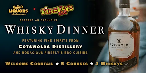 Whisky Dinner Presented by Firefly’s BBQ + Julio’s Liquors