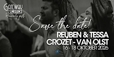 Gateway Conference | Reuben & Tessa Crozét - van Olst