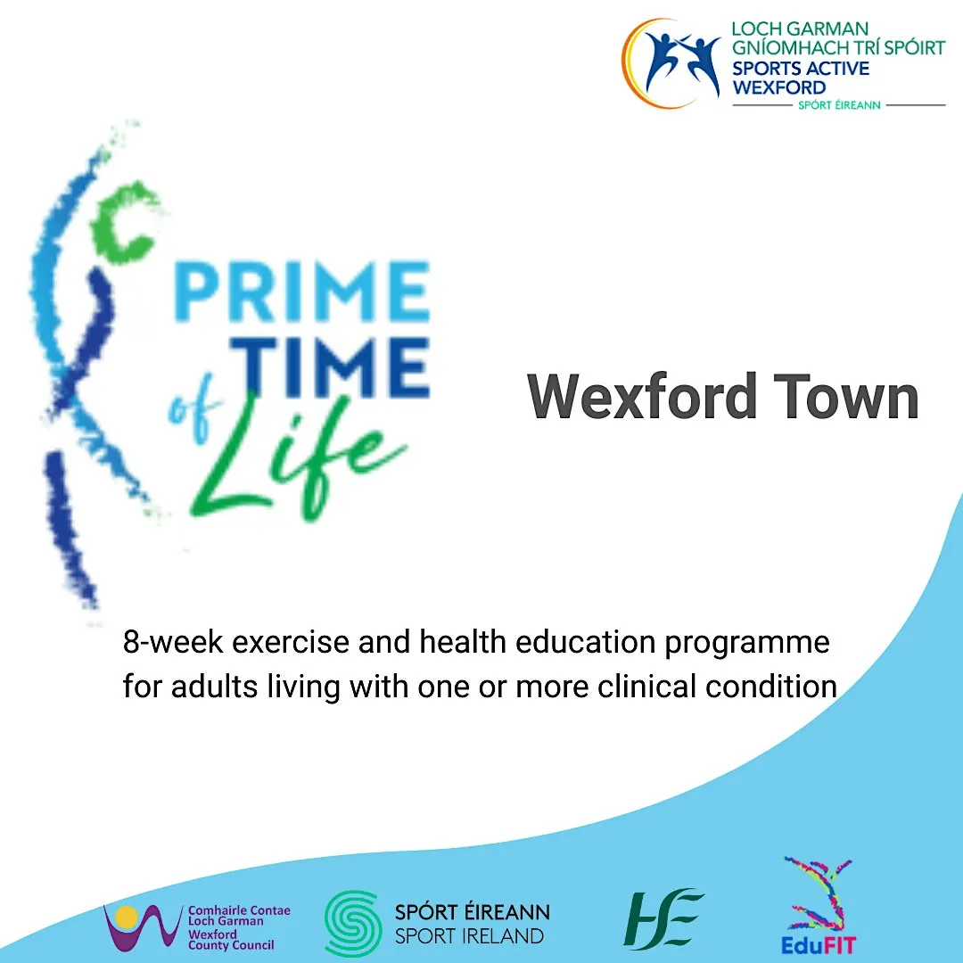 Prime Time of Life - Wexford Town