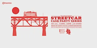 Bent Stick x OMEN Brewing - Cask Beer Streetcar October 1st, 6:30 p.m.