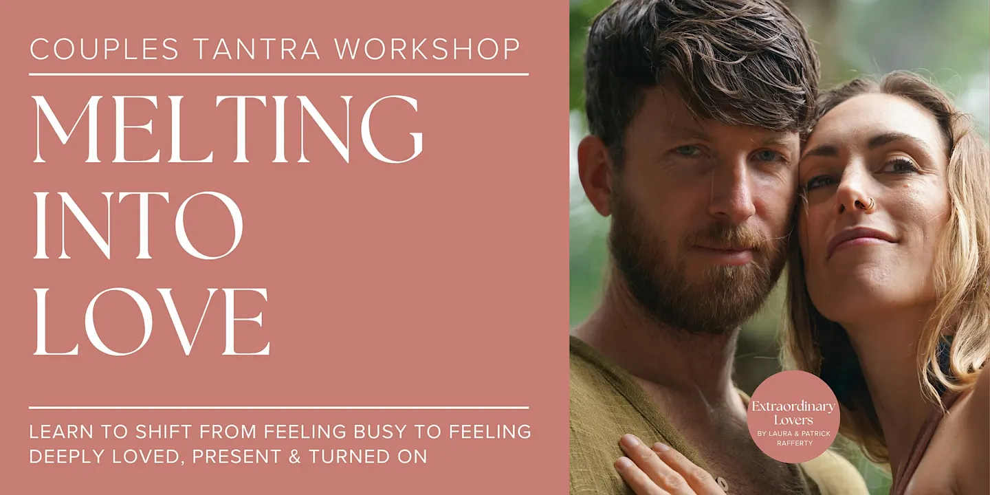 Melting into Love - Couples Tantra Workshop
