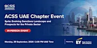 ACSS UAE Chapter Event | Syria: Evolving Sanctions Landscape