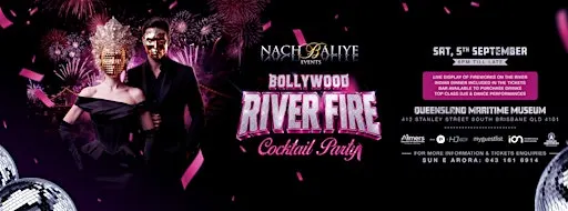 Bollywood Riverfire Cocktail Party LIVE FIREWORKS @QLD Maritime Museum!!!