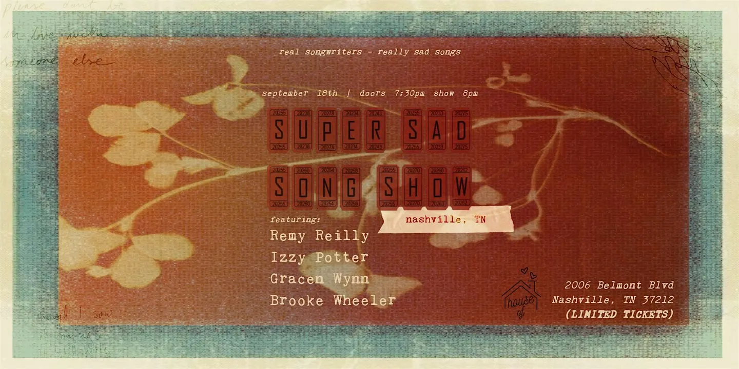 SUPER SAD SONG SHOW - NASHVILLE