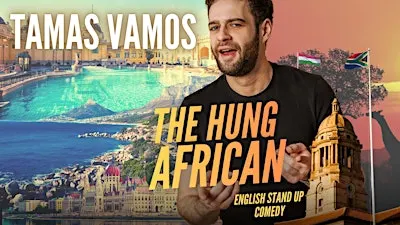 Tamas Vamos: THE HUNG-AFRICAN | English Stand-Up Comedy in Vienna