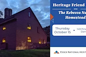 Heritage Friend Event with the Rebecca Nurse Homestead
