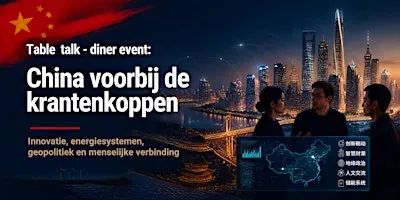 Table Talk: China voorbij de krantenkoppen