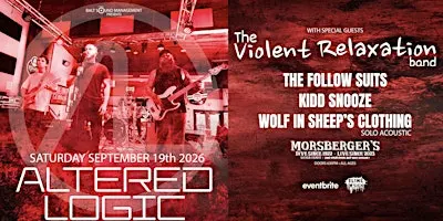 Altered Logic w/ Violent Relaxation, The Follow Suits, Kidd Snooze, WISC