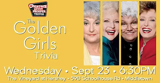 Golden Girls trivia at The Vineyard at Hershey