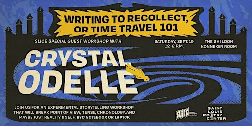 Writing to Recollect, or Time Travel 101 with Crystal Odelle