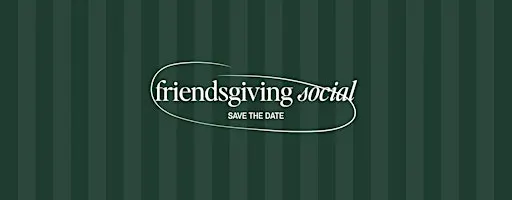Friendsgiving Social
