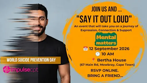 SAY IT OUT LOUD: A Mental Health Experience