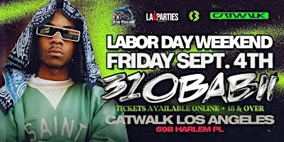 LALITPARTIES PRESENTS: 310BABII LIVE LABOR DAY WEEKEND @ CATWALK DTLA 18+