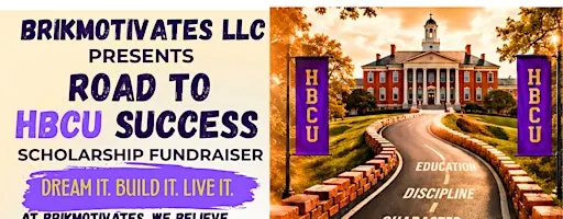 Road to HBCU Success Scholarship Fundraiser Kick-off