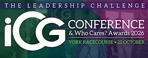 iCG Annual Conference - The Leadership Challenge & Who Cares? iCG Awards!
