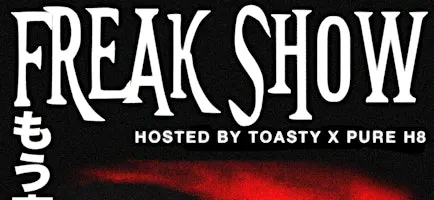 Freak Show by Toasty and Pure H8