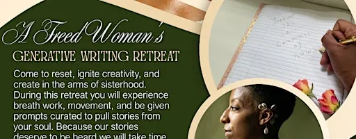 A Freed Woman's Generative Writing Retreat